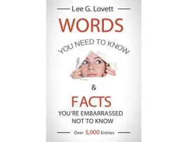 Livro WORDS You Need To Know FACTS Youre Embarrassed Not To Know de Lee G Lovett (Inglês)