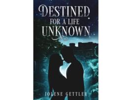 Livro Destined For A Life Unknown de Jolene Gettler (Inglês)