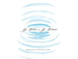 Livro Go Within or Go Without Stepping Stones on the Journey Home de Jason Graham (Inglês)