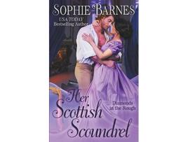 Livro Her Scottish Scoundrel Diamonds In The Rough de Sophie Barnes (Inglês)