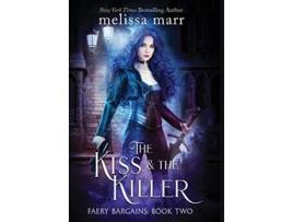 Livro The Kiss The Killer de Melissa Marr (Inglês)