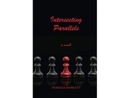Livro Intersecting Parallels de Pamelia Barratt (Inglês)