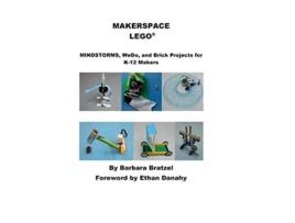 Livro MAKERSPACE LEGO MINDSTORMS WeDo and Brick Projects for K12q Makers de Barbara Bratzel (Inglês)