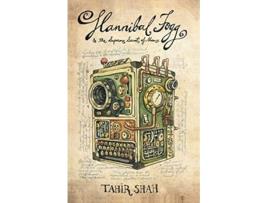 Livro Hannibal Fogg and the Supreme Secret of Man de Tahir Shah (Inglês)