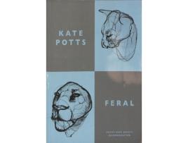 Livro Feral de Kate Potts (Inglês)