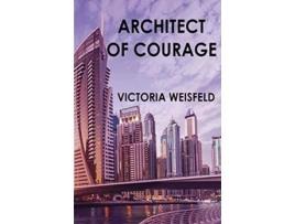 Livro Architect of Courage de Victoria Weisfeld (Inglês)