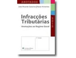 Livro Infracções Tributárias - Anotações ao Regime Geral de Nuno Victorino, João Ricardo Catarino .