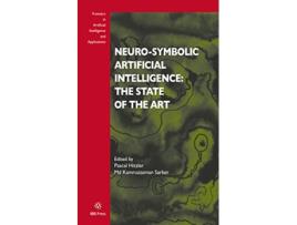 Livro NEUROSYMBOLIC ARTIFICIAL INTELLIGENCE TH de Hitzler, P et al. (Inglês)