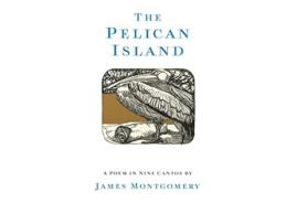 Livro The Pelican Island Illustrated Edition de James Montgomery (Inglês)