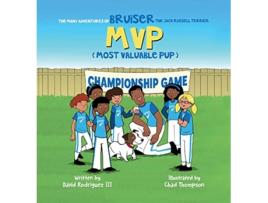 Livro Many Adventures of Bruiser The Jack Russell Terrier MVP de David Rodriguez Iii (Inglês - Capa Dura)