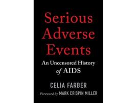 Livro Serious Adverse Events de Celia Farber (Inglês)