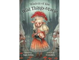 Livro Wisdom of the Wild Things Oracle Deck Book Set de Angi Sullins (Inglês)