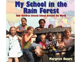 Livro My School in the Rain Forest de Margriet Ruurs (Inglês - Capa Dura)