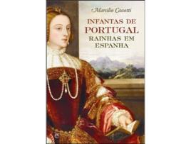 Livro Infantas de Portugal Rainhas em Espanha de Marsilio Cassotti