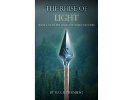 Livro The Rhise Of Light Book One in the Darkness Overcome Series de Max B Sternberg (Inglês)