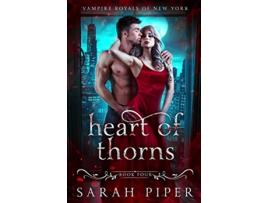 Livro Heart of Thorns A Dark Vampire Romance Vampire Royals of New York de Sarah Piper (Inglês)