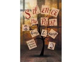 Livro Silence the Past A Callan Morrow Mystery Callan Morrow Mysteries de Gary L Kreigh (Inglês)