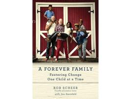 Livro Forever Family de Rob Scheer (Inglês - Capa Dura)