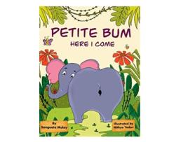 Livro Petite bum here I come A book about peer pressure and body acceptance de Sangeeta Mulay (Inglês)