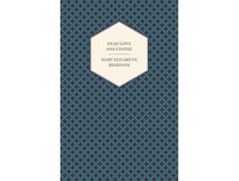 Livro Dead Love Has Chains de Mary Elizabeth Braddon (Inglês)