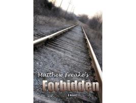 Livro Forbidden de Matthew Freake (Inglês)