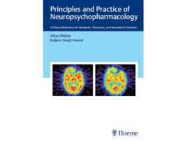 Livro Principles and Practice of Neuropsychopharmacology de Vikas Dhikav e Kuljeet Singh Anand (Inglês - Capa Dura)