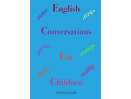 Livro English Conversations For Children de Ralph Duncans Jr (Inglês)