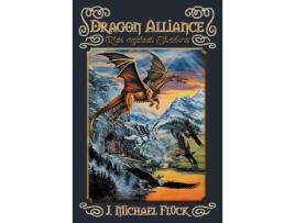 Livro Dragon Alliance Rise against Shadow de J Michael Fluck (Inglês)