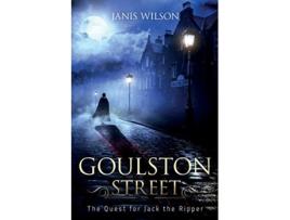 Livro Goulston Street The Quest for Jack the Ripper de Janis Wilson (Inglês)