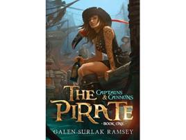 Livro The Pirate Captains and Cannons de Galen SurlakRamsey (Inglês)