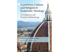 Livro Experience, Culture and Religion in Systematic Theology de Edmond Zi-Kang Chua (Inglês - Capa Dura)