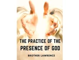 Livro The Practice of the Presence of God de Brother Lawrence (Inglês)