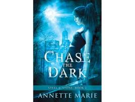 Livro Chase the Dark Steel Stone de Annette Marie (Inglês)
