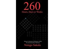 Livro 260 Hours Days or Weeks de Nsingo Sakala (Inglês)