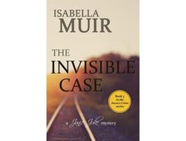 Livro The Invisible Case A Sussex Crime heartbreaking tragedy or coldblooded murder Janie Juke Mystery de Isabella Muir (Inglês)