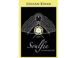 Livro Soulfie set your soul free poems de Lillian Khan (Inglês)
