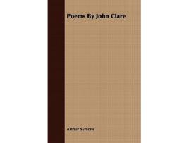 Livro Poems By John Clare de Arthur Symons (Inglês)