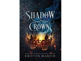 Livro Shadow Crown de Kristen Martin (Inglês)
