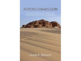 Livro Across Chinas Gobi The Lives of Evangeline French Mildred Cable and Francesca French of the China Inland Mission de Linda K Benson (Inglês)