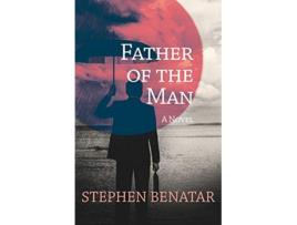 Livro Father of the Man de Stephen Benatar (Inglês)