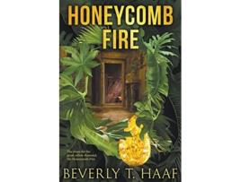 Livro Honeycomb Fire de Beverly T Haaf (Inglês)