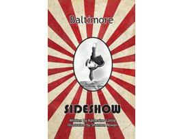 Livro Baltimore Sideshow de Katherine Cottle (Inglês)