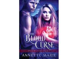 Livro The Blood Curse Spell Weaver de Annette Marie (Inglês)