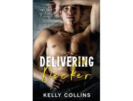 Livro Delivering Decker Boys of Fury de Kelly Collins (Inglês)