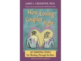 Livro How Loving Couples Fight de James L Creighton (Inglês)