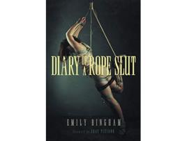 Livro Diary Of A Rope Slut An Erotic Memoir de Bingham Emily (Inglês)