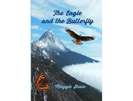 Livro The Eagle and The Butterfly de Maggie Shaw (Inglês)