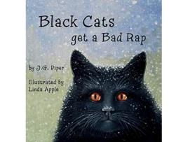 Livro Black Cats get a Bad Rap de J G Piper (Inglês)