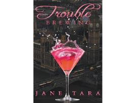 Livro Trouble Brewing Shakespeare Sisters de Jane Tara (Inglês)