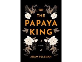 Livro The Papaya King de Adam Pelzman (Inglês)